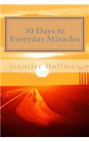 30 Days to Everyday Miracles