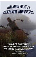 Grandpa Elliot's Fantastic Adventure
