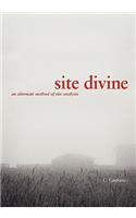 Site Divine - An Alternative Method of Site Analysis