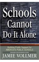 Schools Cannot Do It Alone