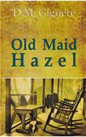 Old Maid Hazel