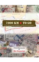7000 Km to Go