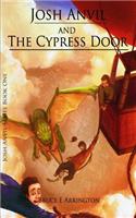 Josh Anvil and the Cypress Door