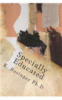 Specially Educated
