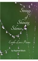 Strings of Shining Silence Earth-Love Poems