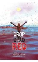 Drop Dead Red