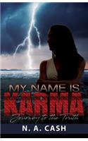 My Name Is Karma: Journey to the Truth