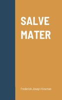 Salve Mater