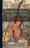 Spanish & Italian Folk-songs