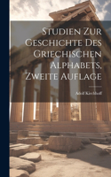 Studien zur Geschichte des Griechischen Alphabets, Zweite Auflage