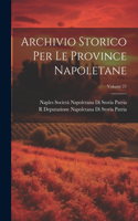 Archivio Storico Per Le Province Napoletane; Volume 21