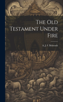 old Testament Under Fire
