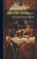 Knight Conrad of Rheinstein