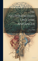 Neuronenlehre Und Ihre Anhänger