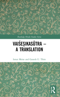 Vaiśeṣikasūtra – A Translation