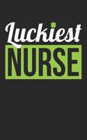 St. Patrick's Day Notebook - Nurse St. Patrick's Day 'Luckiest Nurse' Gift - St. Patrick's Day Journal