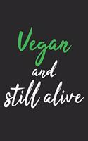 Vegan And Still Alive
