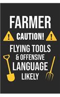 Caution! Flying Tools & Offensive Language Likely