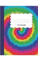 1st Grade: Tie Dye Blank Notebook - Wide Ruled Lined Paper - Personal Writing Notepad - Blue Purple Red Orange Yellow Green Tye Die Cover - School Note Book fo