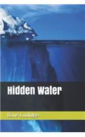 Hidden Water