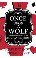 Once Upon A Wolf: An Everafter Academy Companion Book