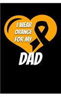 I Wear Orange For My Dad