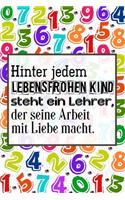 Hinter jedem lebensfrohen Kind steht ein Lehrer, der seine Arbeit mit Liebe macht.: Lehrer-Kalender im DinA 5 Format für Lehrerinnen und Lehrer Schuljahresplaner Organizer Planer für Pädagoginnen und Pädagogen