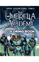 The Umbrella Academy Coloring Book: Amazing Coloring Book With High Quality Images (Unofficial)