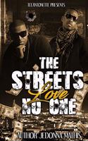 The Streets Love No One