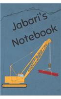 Jabari's Notebook: Heavy Equipment Crane Cover 6x9 200 pages personalized journal/notebook/diary(2 Jr Journals and Notebooks for Jabari)