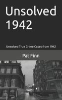 Unsolved 1942: (43 Unsolved)