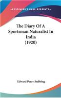 The Diary Of A Sportsman Naturalist In India (1920)