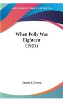 When Polly Was Eighteen (1921)