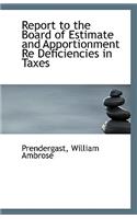 Report to the Board of Estimate and Apportionment Re Deficiencies in Taxes