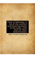 Flora of Nebraska; A List of the Conifers and Flowering Plants of the State, with Keys for Their Det