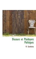 Discours Et Plaidoyers Politiques