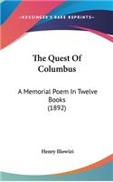 The Quest of Columbus: A Memorial Poem in Twelve Books (1892)