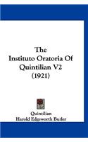 The Instituto Oratoria of Quintilian V2 (1921)