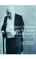 Anton Chekhov at the Moscow Art Theatre