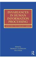 Invariances in Human Information Processing