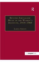 Beyond Jerusalem: Music in the Women's Institute, 1919–1969
