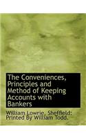 The Conveniences, Principles and Method of Keeping Accounts with Bankers