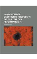 Handbuch Der Geschichte Preussens Bis Zur Zeit Der Reformation (1)