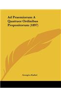 Ad Praemiorum A Quattuor Ordinibus Propositorum (1897)