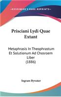 Prisciani Lydi Quae Extant