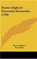 Dantis Aligherii Florentini Monarchia (1740)