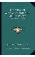 Legends of Westmorland and Other Poems