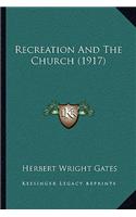 Recreation and the Church (1917)