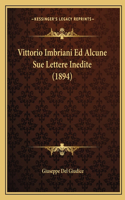 Vittorio Imbriani Ed Alcune Sue Lettere Inedite (1894)