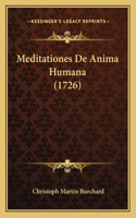 Meditationes De Anima Humana (1726)